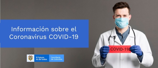 Información sobre el Novel Coronavirus (COVID-19) para la comunidad colombiana residente en la circunscripción del Consulado de Colombia