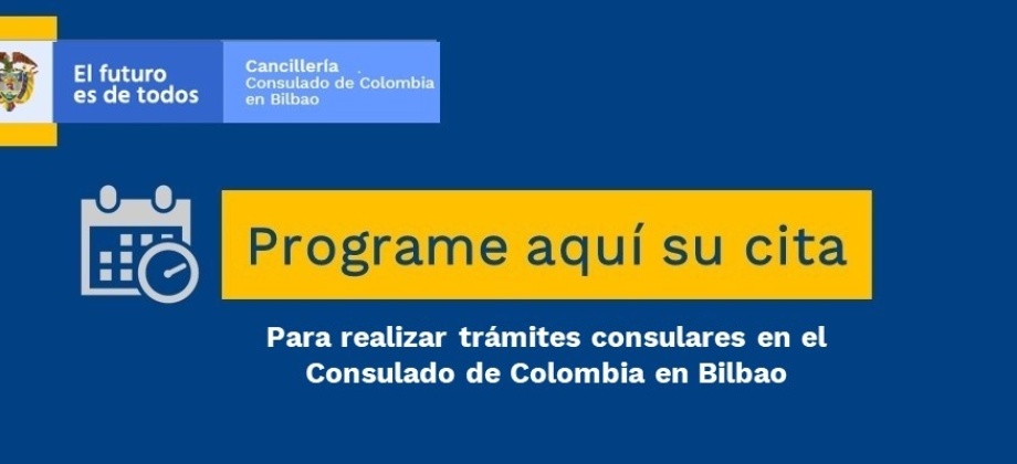 Programe su cita en el Consulado de Colombia en Bilbao en 2021
