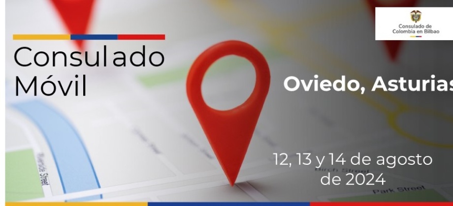 Consulado Móvil en Oviedo - Agosto 12, 13 y 14 de 2024