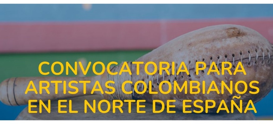 Consulado de Colombia en Bilbao invita a inscribirse a los artistas colombianos 