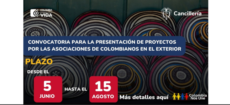 Convocatoria para la presentación de proyectos por asociaciones de colombianos en el exterior