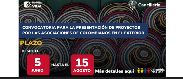 Convocatoria para la presentación de proyectos por asociaciones de colombianos en el exterior
