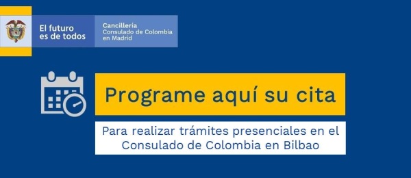 Para realizar trámites presenciales en el Consulado de Colombia en Bilbao, programe su cita aquí