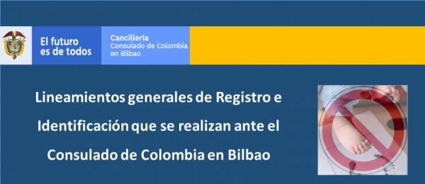Lineamientos generales de Registro e Identificación que se realizan ante el Consulado de Colombia 