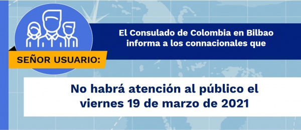 Consulado de Colombia en Bilbao no tendrá atención al público el 19 de marzo de 2021